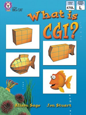 cover image of Collins Big Cat – What Is CGI?